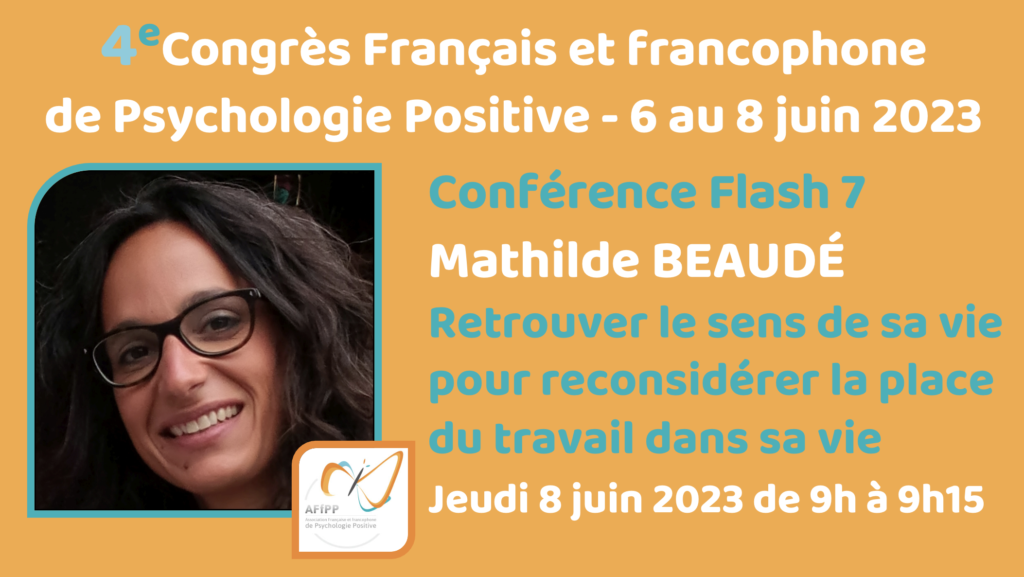 Conférence Flash 7 : Retrouver le sens de sa vie pour reconsidérer la place du travail dans sa vie